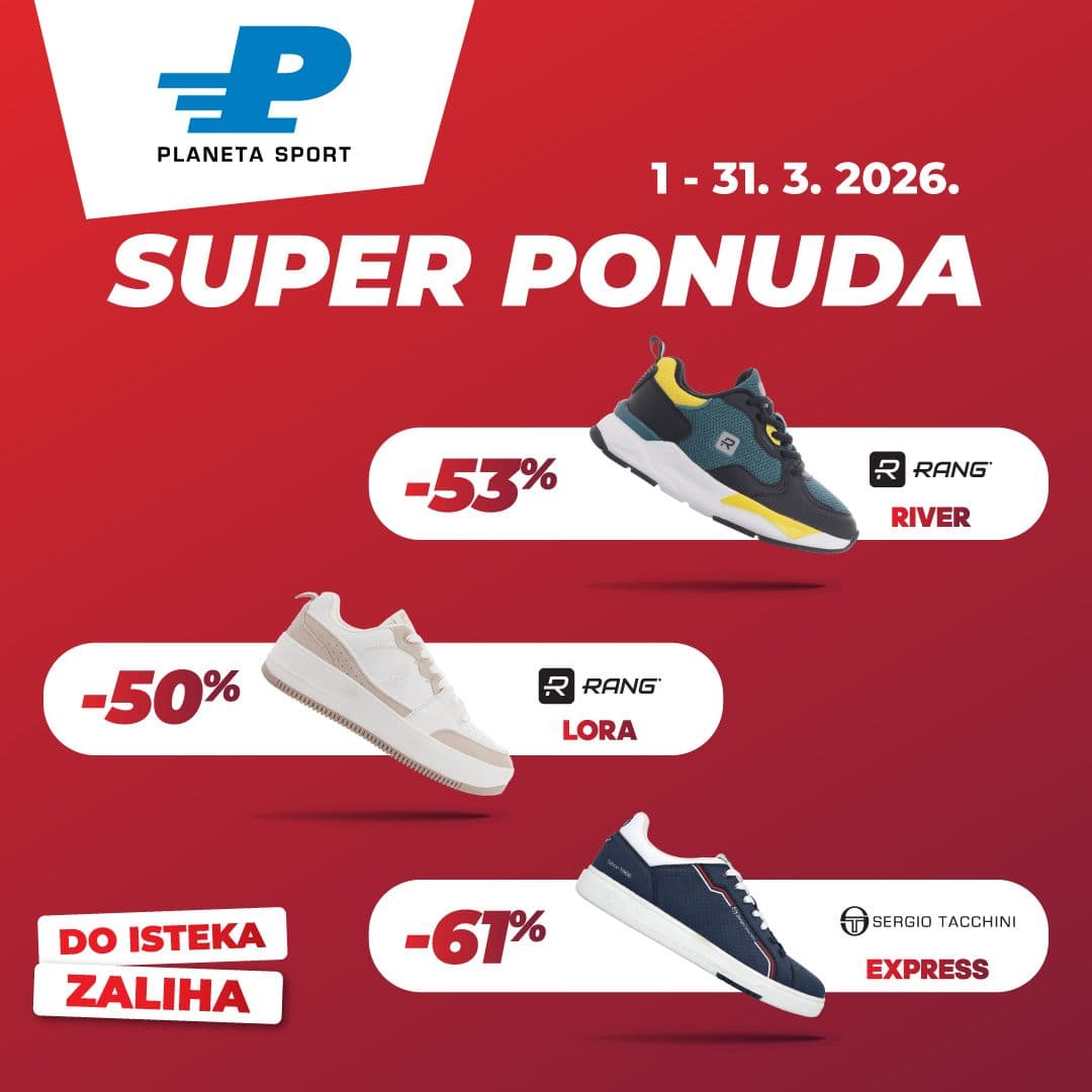 Planeta Sport - Iskoristi SUPER PONUDU i sjajne cene do 31. 3.